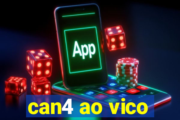 can4 ao vico